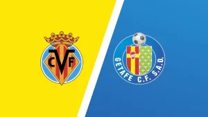 Onde assistir Villareal x Getafe ao vivo na La Liga