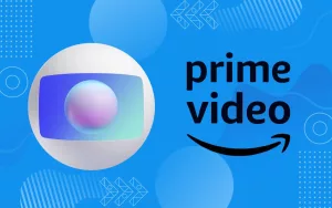 Globo e Prime Video fazem parceria e novo plano será lançado